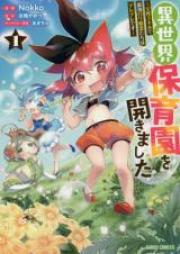 異世界保育園を開きました ～父性スキルで 最強ロリ精霊たちはデレデレです～ 第01-03巻 [Isekai Hoikuen o Hirakimashita Fusei Sukiru de Saikyo Roriseireitachi wa Deredere Desu vol 01-03]