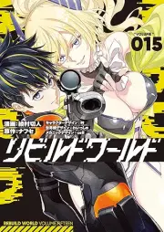 リビルドワールド raw 第01-15巻 [Ribirudo Warudo vol 01-15]