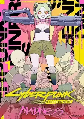 サイバーパンク: エッジランナーズ MADNESS 第01巻 [Cyberpunk Edge Rannazu MADNESS vol 01]