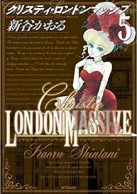 クリスティ・ロンドンマッシブ 第01-05巻 [Christie London Massive vol 01-05]